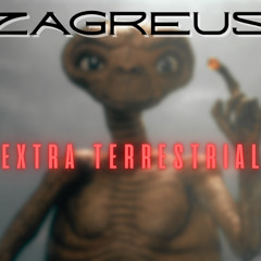 ZAGREUS - EXTRA TERRESTRIAL