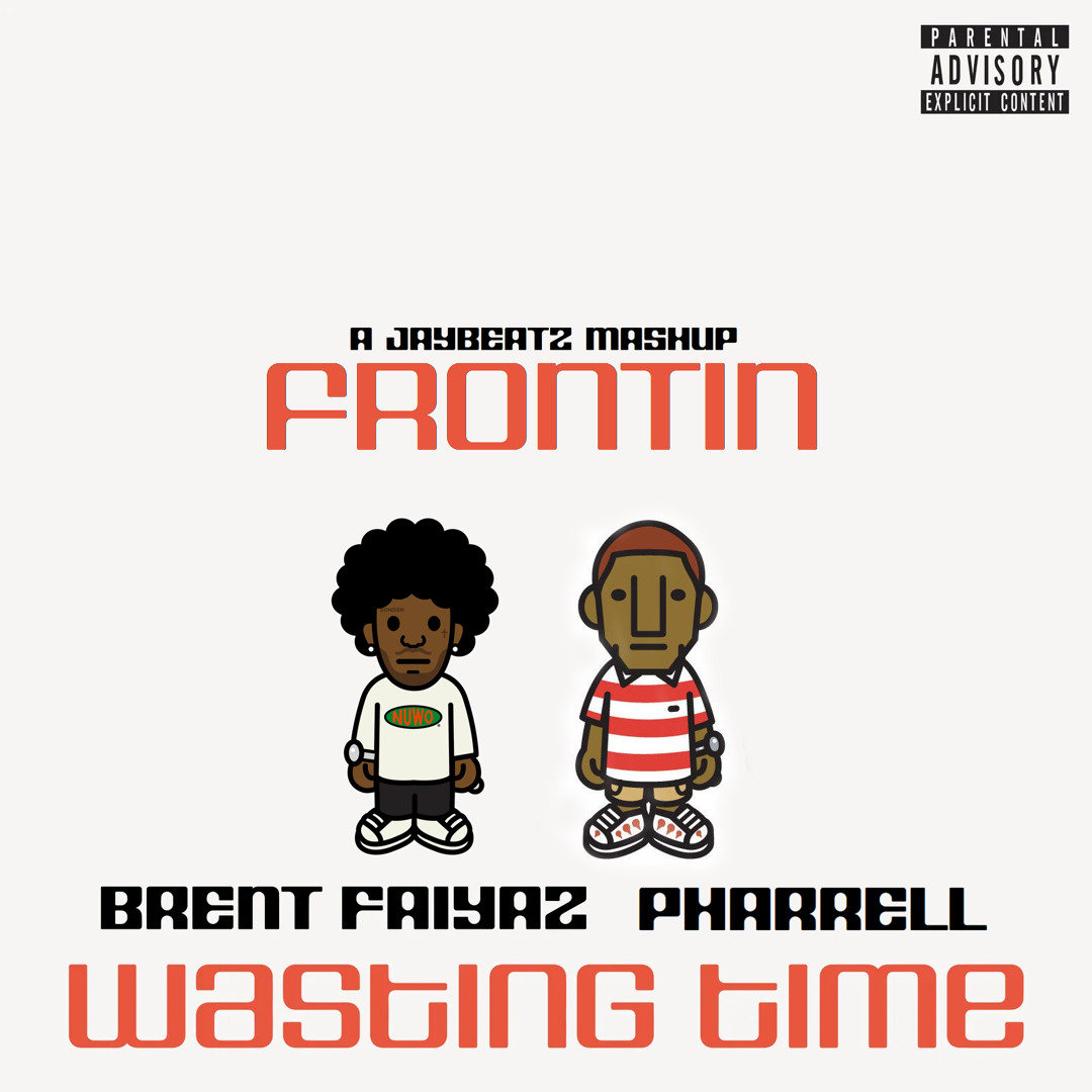 Listen to Brent Faiyaz X Pharrell - Wasting Time Frontin (A JAYBeatz 