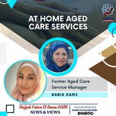 Episode 3: Elder Abuse: At Home Aged Care Services - Interview with Rabia Kanj