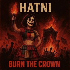 BURN THE CROWN
