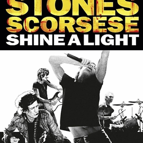 Stream Download Torrent: Rolling Stones 2008 Shine A Light from Travis |  Listen online for free on SoundCloud