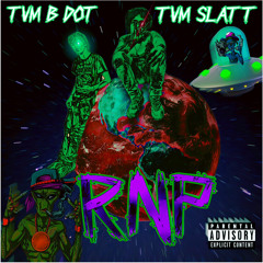 RNP(ft. TVM BDOT)