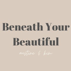 Beneath Your Beautiful - Labrinth feat. Emelie Sandie | cover by Austine and Kim