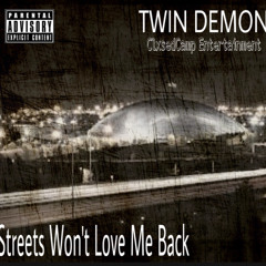 streets wont love me back