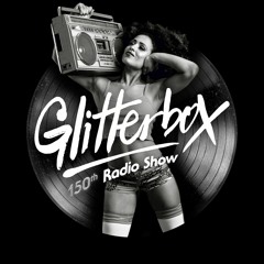Glitterbox Radio Show 150 presented by Melvo Baptiste