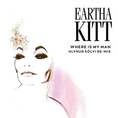 Eartha Kitt  – Where Is My Man (Hlynur Sölvi Re-mix)