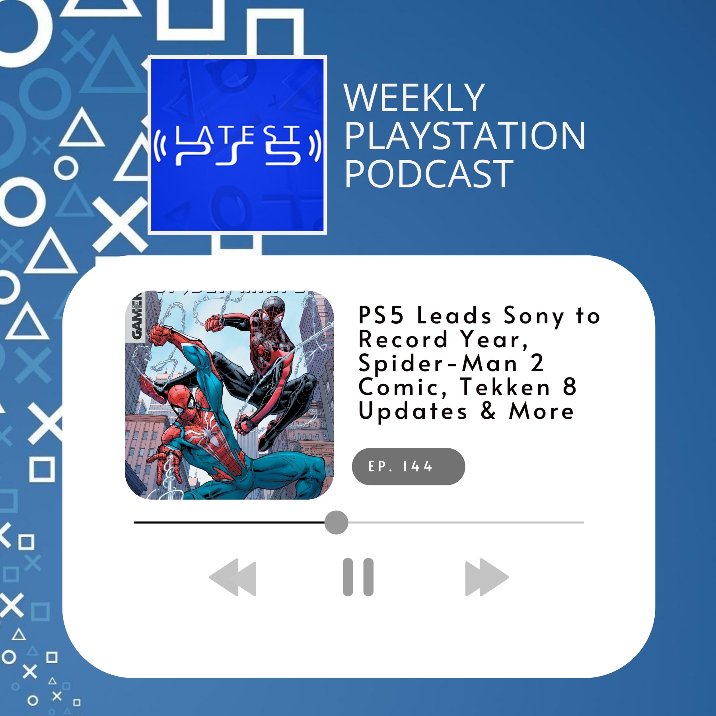 PS5 Leads Sony to Record Year, Spider-Man 2 Comic, Tekken 8 Update & More - Episode 144 episode artwork