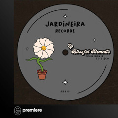 Premiere: From House to Disco - Blissful Moments (Seed Selector, G. Menegatti Rmx) - Jardineira Rec