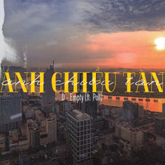 Ánh chiều tàn - D.Empty ft Poll (Rap ver Lửa)