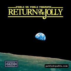 Pablo De Pablo Presents: Return of the Jolly