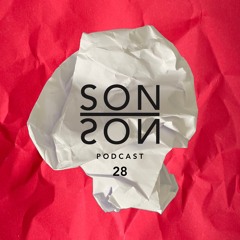 Sonson Podcast 28