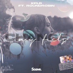 KPLR - Change My Feels (ft. Roundrobin)