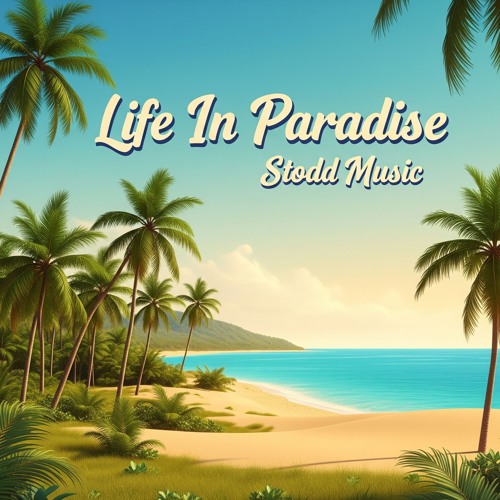 Life In Paradise