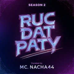 RUC DAT PATY SEASON 2: ALL RAP SONGS