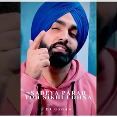 Sadeya Parah To Sikhi Udhna Ammy Virk