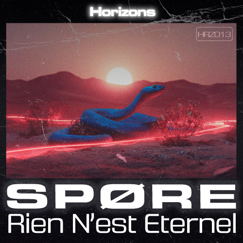 Free DL | SPØRE - Rien N'est Eternel (Chaos & Order Cyber Remix) [HRZ013]