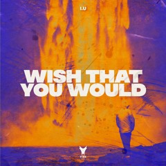 I.U - Wish That You Would