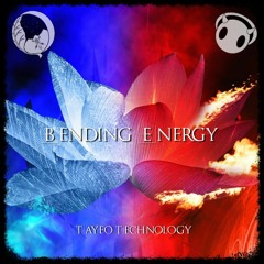 Tayeotechnology - Bending Energy (Free Download)