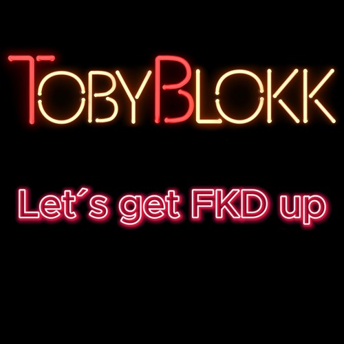 Let´s get FKD up