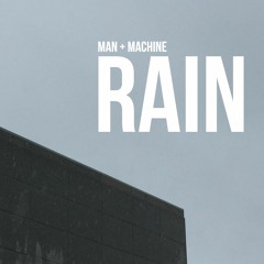Man + Machine - Eső / Rain (free download)