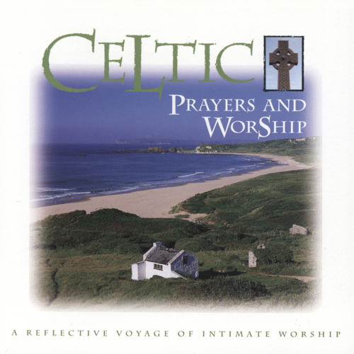 Celtic Praise And Worship