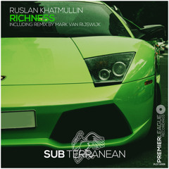 Ruslan Khatmullin - Richness (Mark Van Rijswijk Remix) [SubTerranean]