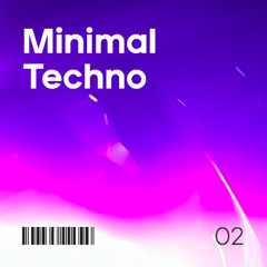 02 Minimal Techno Mix