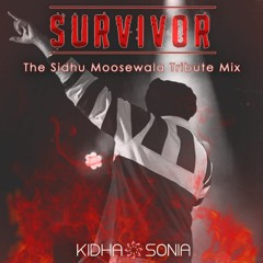 Survivor: The Sidhu Moosewala Tribute Mix | KIDHA SONIA | ft Destinys Child