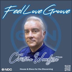 Feel Love Groove with Christian Woodyatt | 23rd March 2024