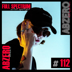 Abzero - Full Spectrum Artist Spotlight