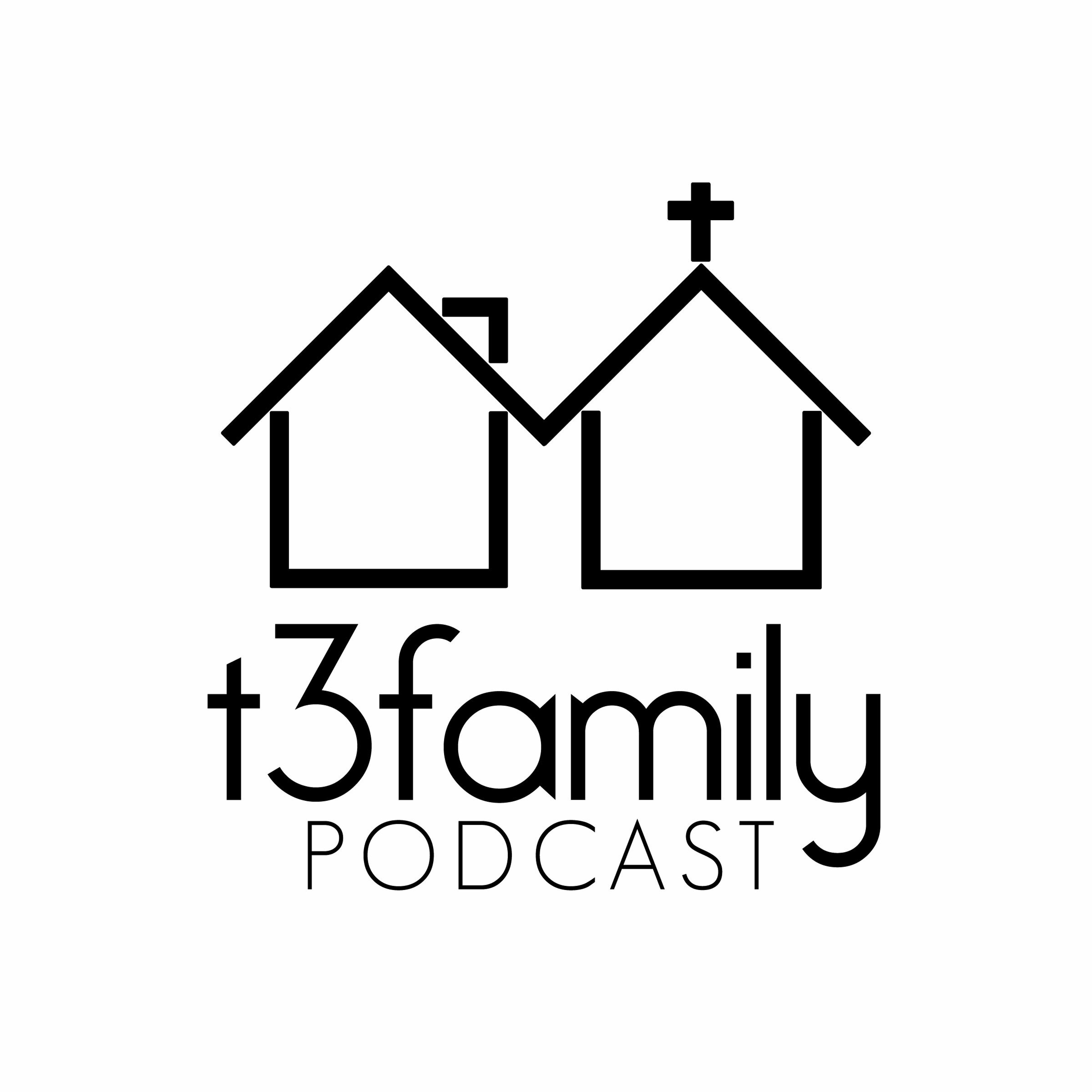 t3family Podcast