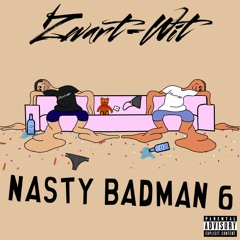 NASTYBADMAN 6 (2021)