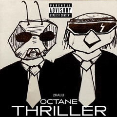 Octane Thriller