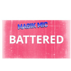 MAGIK MIC -  BATTERED