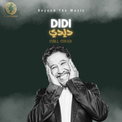 DIDI - Cheb Khaled Cover | Beyond The Music