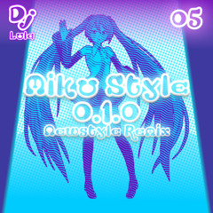 Miku Style (Newstyle 0.1.0 Remix) DEMO (Free Download Link)