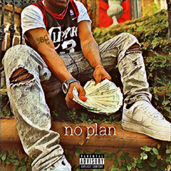 no plan