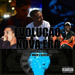Evolução Nova Era (Prod. MNZK X Dj Olmos)
