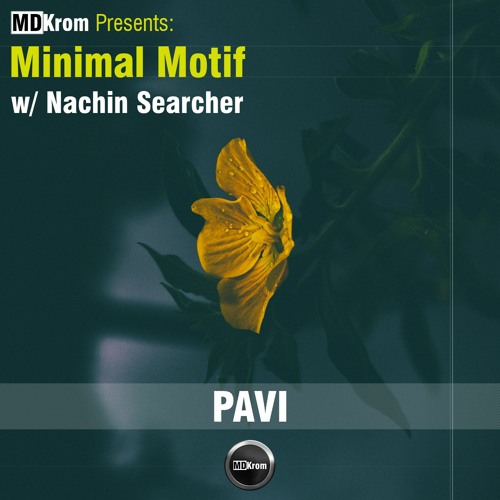 MDKrom Presents: Minimal Motif | PAVI [Copenhagen: 14.08.2021]
