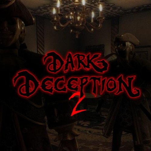 Dark Deception - Mind Your Manors