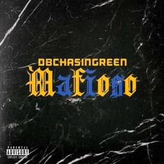 MSMC: DBCHASINGREEN - "Mafioso" - OPP DISS