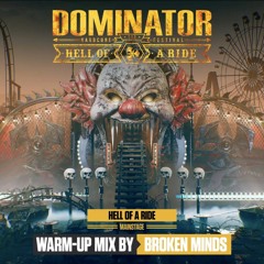 Dominator 2022 - Hell of a ride | Warm-up mix by Broken Minds