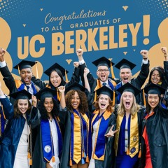 🎶 Congratulations, Berkeley Graduations 🎶