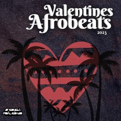 Valentines Afrobeats