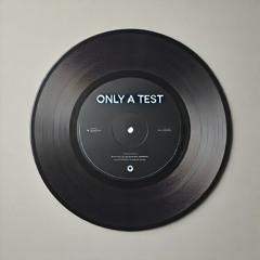 Only A Test Pre Master