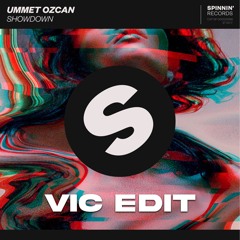 Ummet Ozcan - Showdown (Vic Edit) Filtered