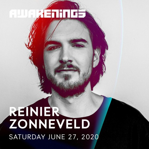 Reinier Zonneveld | Awakenings Festival 2020 | online weekender