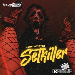 Lennon Satar - Setkiller (Mix)