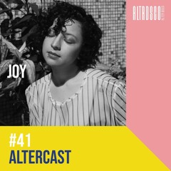 Joy -  Alter Disco PodCast 41