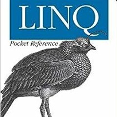 ( MsQ ) LINQ Pocket Reference: Learn and Implement LINQ for .NET Applications (Pocket Reference (O&#